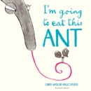 Image for I&#39;m going to eat this ant