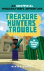 Image for Minecrafters: Treasure Hunters in Trouble: An Unofficial Gamer&#39;s Adventure
