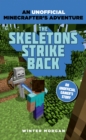 Image for Minecrafters: The Skeletons Strike Back: An Unofficial Gamer&#39;s Adventure