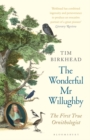 Image for The wonderful Mr Willughby: the first true ornithologist