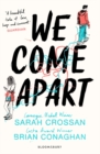 We come apart by Crossan, Miss Sarah cover image