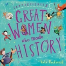 Fantastically great women who made history by Pankhurst, Kate cover image