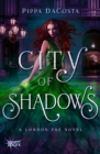 Image for City of Shadows: A London Fae Novel