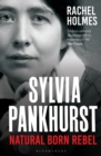 Image for Sylvia Pankhurst  : natural born rebel