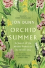 Image for Orchid summer  : in search of the wildest flowers of the British Isles