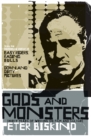 Image for Gods and monsters: thirty years of writing on film and culture