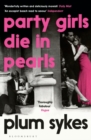 Image for Party girls die in pearls