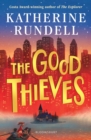 The good thieves by Rundell, Katherine cover image