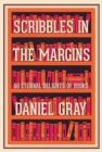 Image for Scribbles in the margins  : 50 eternal delights of books