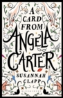 Image for A Card From Angela Carter