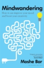 Image for Mindwandering: how it can improve your mood and boost your creativity