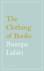 Image for The Clothing of Books