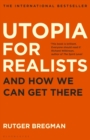 Image for Utopia for realists  : and how we can get there
