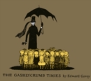 Image for The Gashlycrumb Tinies : Collector&#39;s Edition