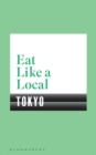 Image for Eat Like a Local TOKYO