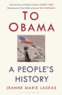 Image for To Obama  : a people&#39;s history