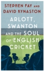 Image for Arlott, Swanton and the soul of English cricket