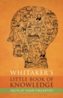Image for Whitaker&#39;s little book of knowledge.