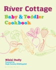 Image for River Cottage baby &amp; toddler cookbook