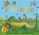Image for The Selfish Crocodile Anniversary Edition