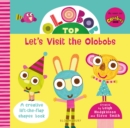 Image for Olobob Top: Let&#39;s Visit the Olobobs