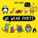 Image for We Wear Pants