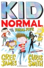 Image for Kid Normal and the Final Five: Kid Normal 4