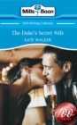 Image for The duke&#39;s secret wife