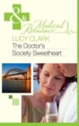 Image for The doctor&#39;s society sweetheart