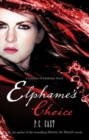 Image for Elphame&#39;s choice