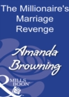 Image for The millionaire&#39;s marriage revenge