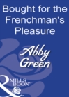 Image for Bought for the Frenchman&#39;s pleasure