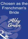 Image for Chosen as the Frenchman&#39;s bride