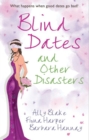 Image for Blind dates and other disasters
