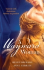 Image for A wayward woman.
