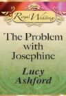 Image for The Problem with Josephine