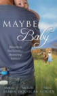 Image for Maybe baby.