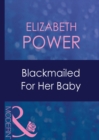 Image for Blackmailed for her baby