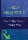Image for The cattle baron&#39;s virgin wife