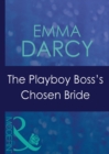 Image for The playboy boss&#39;s chosen bride