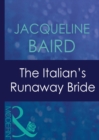 Image for The Italian&#39;s runaway bride