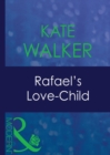 Image for Rafael&#39;s love-child