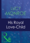 Image for His royal love-child