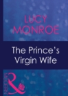 Image for The prince&#39;s virgin wife
