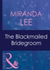 Image for The blackmailed bridegroom