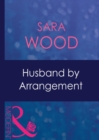 Image for Husband by arrangement
