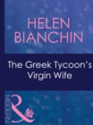 Image for The Greek tycoon&#39;s virgin wife