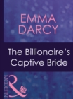 Image for The Billionaire&#39;s Captive Bride