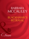Image for Blackhawk&#39;s betrayal: Blackhawk&#39;s bond : 12
