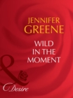 Image for Wild in the Moment